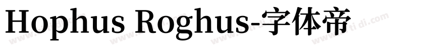 Hophus Roghus字体转换